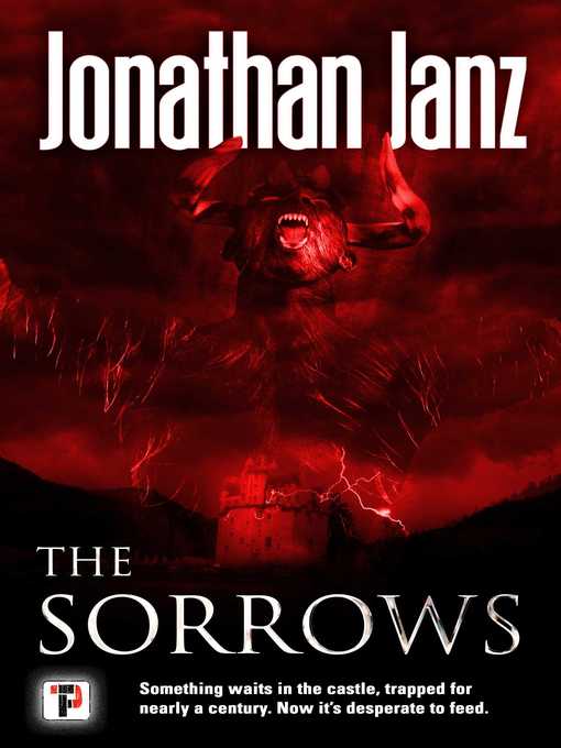 Title details for The Sorrows by Jonathan Janz - Available